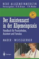 Book cover of Der Assistenzarzt in der Allgemeinpraxis by Frank H. Mader