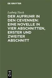 Book cover of Der Aufruhr in den Cevennen: Eine Novelle in vier Abschnitten, erster und zweiter Abschnitt by Ludwig Tieck