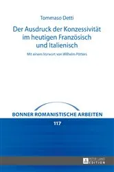 Book cover of Der Ausdruck der Konzessivitaet im heutigen Franzoesisch und Italienisch by Daniela Pirazzini