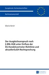 Book cover of Der Ausgleichsanspruch nach § 89b HGB unter Einfluss der EG-Handelsvertreter-Richtlinie und aktueller EuGH-Rechtsprechung by Gloria Versin