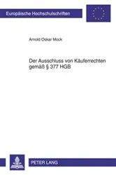 Book cover of Der Ausschluss von Kaeuferrechten gemaeß § 377 HGB by Arnold Mock