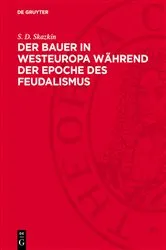 Book cover of Der Bauer in Westeuropa während der Epoche des Feudalismus by S. D. Skazkin