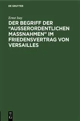 Book cover of Der Begriff der “ausserordentlichen Massnahmen” im Friedensvertrag von Versailles by Ernst Isay