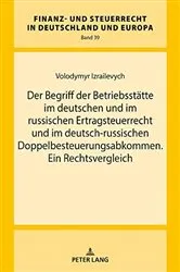 Book cover of Der Begriff der Betriebsstaette im deutschen und im russischen Ertragsteuerrecht und im deutsch-russischen Doppelbesteuerungsabkommen. Ein Rechtsvergleich by Rainer Wernsmann