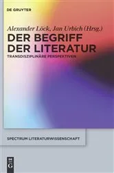 Book cover of Der Begriff der Literatur by Alexander Löck