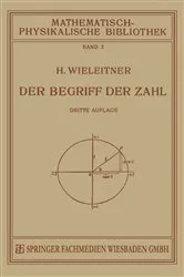 Book cover of Der Begriff der Zahl in Seiner Logischen und Historischen Entwicklung (3rd ed.) by H. Wieleitner