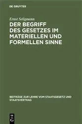 Book cover of Der Begriff des Gesetzes im materiellen und formellen Sinne by Ernst Seligmann