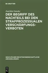 Book cover of Der Begriff des Nachteils bei den strafprozessualen Verschärfungsverboten by Unknown