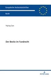 Book cover of Der Besitz im Fundrecht by Yajing Cao