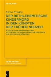 Book cover of Der Bethlehemitische Kindermord in den Künsten der Frühen Neuzeit by Elena Nendza