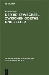 Book cover of Der Briefwechsel zwischen Goethe und Zelter by Bettina Hey'l