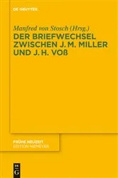 Book cover of Der Briefwechsel zwischen Johann Martin Miller und Johann Heinrich Voß by Manfred Stosch