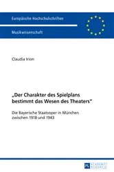 Book cover of «Der Charakter des Spielplans bestimmt das Wesen des Theaters» by Claudia Irion-Senge