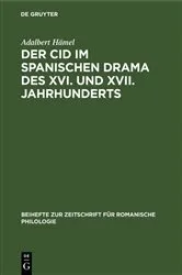 Book cover of Der Cid im spanischen Drama des XVI. und XVII. Jahrhunderts by Adalbert Hämel