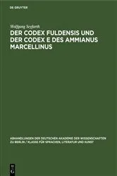 Book cover of Der Codex Fuldensis und der Codex E des Ammianus Marcellinus by Wolfgang Seyfarth