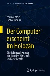 Book cover of Der Computer erscheint im Holozän by Andreas Meier