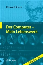 Book cover of Der Computer - Mein Lebenswerk (5th ed.) by Konrad Zuse