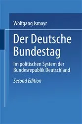 Book cover of Der Deutsche Bundestag im politischen System der Bundesrepublik Deutschland (2nd ed.) by Wolfgang Ismayr