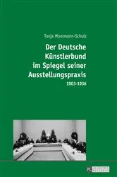 Book cover of Der Deutsche Kuenstlerbund im Spiegel seiner Ausstellungspraxis by Tanja Moormann-Schulz