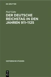 Book cover of Der Deutsche Reichstag in den Jahren 911–1125 by Paul Guba
