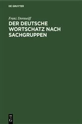 Book cover of Der deutsche Wortschatz nach Sachgruppen (2nd ed.) by Franz Dornseiff