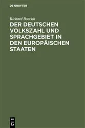 Book cover of Der Deutschen Volkszahl und Sprachgebiet in den europäischen Staaten by Richard Boeckh