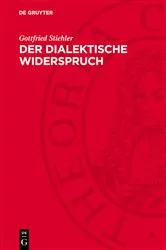 Book cover of Der dialektische Widerspruch (2nd ed.) by Gottfried Stiehler