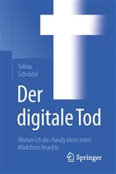 Book cover of Der digitale Tod by Tobias Schrödel