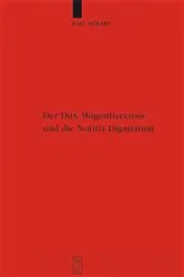 Book cover of Der Dux Mogontiacensis und die Notitia Dignitatum by Ralf Scharf