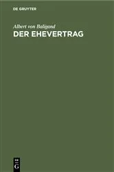 Book cover of Der Ehevertrag by Albert von Baligand