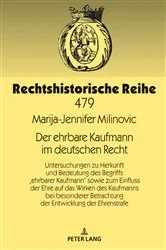 Book cover of Der ehrbare Kaufmann im deutschen Recht by Marija-Jennifer Milinovic