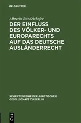 Book cover of Der Einfluß des Völker- und Europarechts auf das deutsche Ausländerrecht by Albrecht Randelzhofer