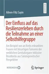 Book cover of Der Einfluss auf das Resilienzerleben durch die Teilnahme an einer Selbsthilfegruppe by Aileen-Filiz Sayin