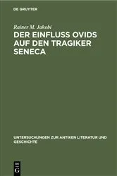 Book cover of Der Einfluss Ovids auf den Tragiker Seneca by Rainer M. Jakobi