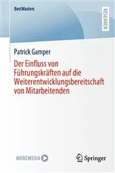 Book cover of Der Einfluss von Führungskräften auf die Weiterentwicklungsbereitschaft von Mitarbeitenden by Patrick Gamper