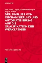 Book cover of Der Einfluss von Mechanisierung und Automatisierung auf die Qualifikation der Werktätigen by Eva-Maria Langen