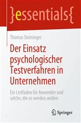 Book cover of Der Einsatz psychologischer Testverfahren in Unternehmen by Thomas Steininger