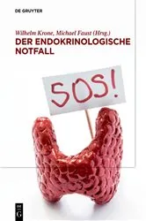 Book cover of Der endokrinologische Notfall by Wilhelm Krone