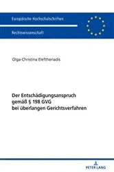 Book cover of Der Entschaedigungsanspruch gemaeß § 198 GVG bei ueberlangen Gerichtsverfahren by Olga-Christina Eleftheriadis