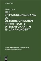 Book cover of Der Entwicklungsgang der Österreichischen Privatrechtswissenschaft im 19. Jahrhundert by Unknown