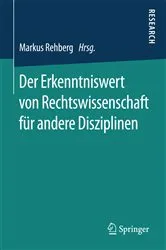 Book cover of Der Erkenntniswert von Rechtswissenschaft für andere Disziplinen by Markus Rehberg