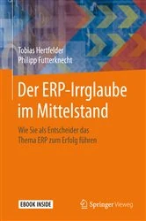 Book cover of Der ERP-Irrglaube im Mittelstand by Tobias Hertfelder