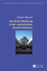 Book cover of Der Erste Weltkrieg in der australischen Geschichtskultur by Eugen Kotte