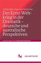 Book cover of Der Erste Weltkrieg in der Dramatik – deutsche und australische Perspektiven / The First World War in Drama – German and Australian Perspectives by Christian Klein