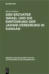 Book cover of Der Erzvater Israel und die Einführung der Jahwe-Verehrung in Kanaan by Horst Seebass