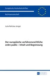 Book cover of Der europaeische verfahrensrechtliche ordre public – Inhalt und Begrenzung by Unknown