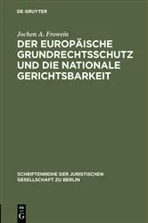 Book cover of Der europäische Grundrechtsschutz und die nationale Gerichtsbarkeit by Jochen A. Frowein