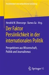 Book cover of Der Faktor Persönlichkeit in der internationalen Politik by Hendrik W. Ohnesorge