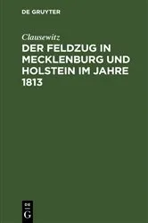 Book cover of Der Feldzug in Mecklenburg und Holstein im Jahre 1813 by Clausewitz