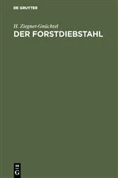 Book cover of Der Forstdiebstahl by Unknown